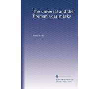 The universal and the fireman's gas masks