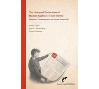 The Universal Declaration of Human Rights at 75 and beyond: historical, contempary, and future perspectives