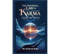 The Universal Law of Karma: Causes and Effects