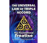 The Universal Law of Triple Accord: The Foundational Treatise