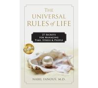 The Universal Rules of Life: 27 Secrets for Managing Time, Stress, and People