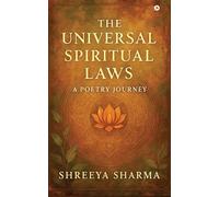 The Universal Spiritual Laws: A Poetry Journey
