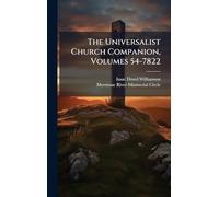 The Universalist Church Companion, Volumes 54-7822