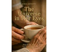 The Universe In Her Eyes: A Memior