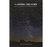 The Universe in Zero Words: The Story of Mathematics as Told through Equations