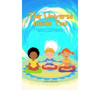 The Universe Inside You: A Children's Guide to Spirituality