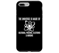 The Universe Is Made Of Protons Neutrons Electrons and Moron Carcasa para iPhone 7 Plus/8 Plus