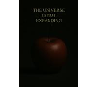 The Universe Is Not Expanding