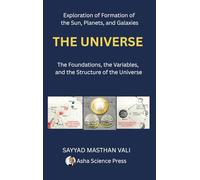 The Universe: The Foundations, the Variables, and the Structure of the Universe
