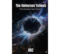 The Universes' Echoes: First Contact Last Chance