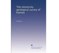 The University geological survey of Kansas: Volume 4