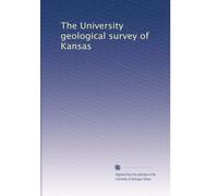 The University geological survey of Kansas: Volume 8