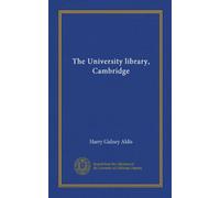 The University library, Cambridge (Vol-1)