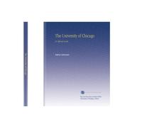 The University of Chicago: An Official Guide,