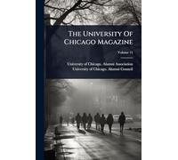 The University Of Chicago Magazine