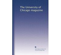 The University of Chicago magazine