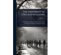 The University Of Chicago Magazine
