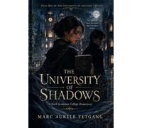 The University of Shadows: A Dark Academia College Romantasy (The University of Shadows Trilogy)
