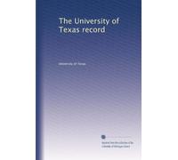 The University of Texas record: Volume 2