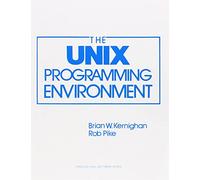 The Unix Programming Environment (Prentice-Hall Software Series)