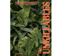 The Unkillables: 40 Resilient House Plants for New Plant Parents