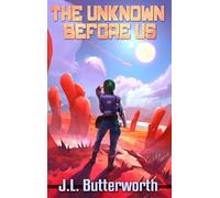 The Unknown Before Us (The Arcadia Chronicles)