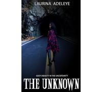 The Unknown: God's Beauty in the Uncertainty