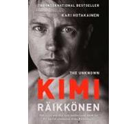 The Unknown Kimi Raikkonen (ebook)