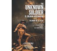 The Unknown Soldier: El Soldado Desconocido