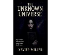 The Unknown Universe: 1 (Unhinged Realities)