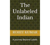 The Unlabeled Indian: A Journey Beyond Labels