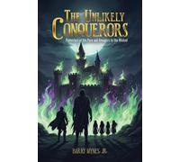 The Unlikely Conquerors: Protectors of the Pure and Avengers to the Wicked