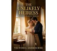 The Unlikely Heiress: Pemberton Chronicles, Book One