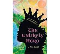 The Unlikely Hero: Book 1 of the Iggy's Voyage Trilogy