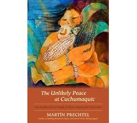 The Unlikely Peace at Cuchumaquic: The Parallel Lives of People as Plants: Keeping the Seeds Alive
