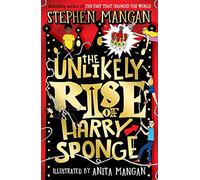 The Unlikely Rise of Harry Sponge (the new laugh-out-loud, brilliantly silly story from bestselling Stephen and Anita Mangan!)