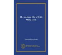 The unlived life of little Mary Ellen