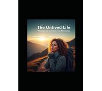 The unlived life: Waking up to your true potential