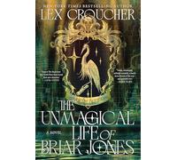 The Unmagical Life of Briar Jones: A Novel