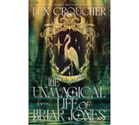 The Unmagical Life Of Briar Jones (ebook)