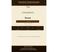 The UNMASKED Room: A 12-W BT Self-Discovery Journal for Black Women with ADHD - De-Shame, Build Structure, and Step Into Your Sovereign Self