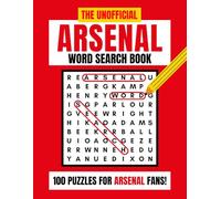 The Unofficial Arsenal Word Search Book: 100 Puzzles for Arsenal Fans!