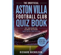 The Unofficial Aston Villa Football Club Quiz Book