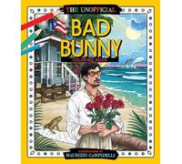 The Unofficial Bad Bunny Coloring Book: Colorful Fantasies With Puerto Rico's Benito (Crush & Color)