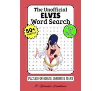 The Unofficial Elvis Word Search Puzzle Book: 50+ Fun & Easy-to-Read Puzzles Exploring His Music, Songs, Movies, History, Gift for Elvis Fans & Rock 'n' Roll Lovers, Adults, Seniors & Teens
