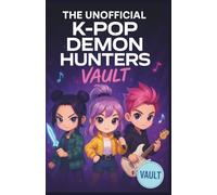 The unofficial K-pop Demon Hunters vault: Trivia, love and challenges for the Rhythm obsessed