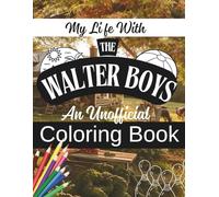 The unofficial My life with the Walter boys coloring book