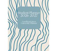 The Unofficial Open University Planner for 2026-2027 - Weekly Planner, Assignment Planner, Grade Tracker and More