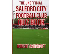 The Unofficial Salford City Football Club Quiz Book