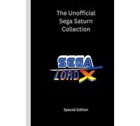 The Unofficial Sega Saturn Collection: Sega Lord X Special Edition